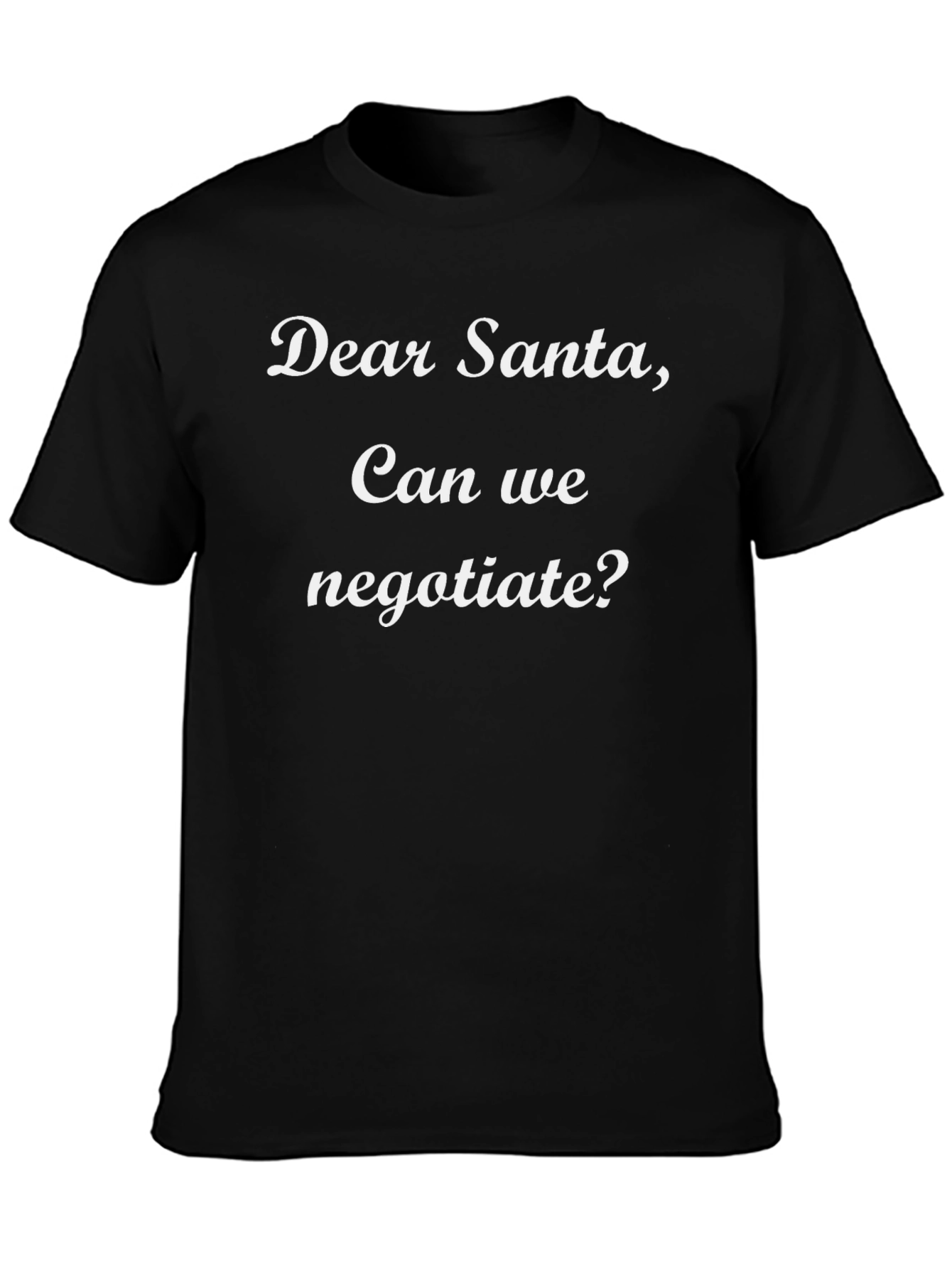 Dear Santa Negotiate Funny Christmas T-Shirt