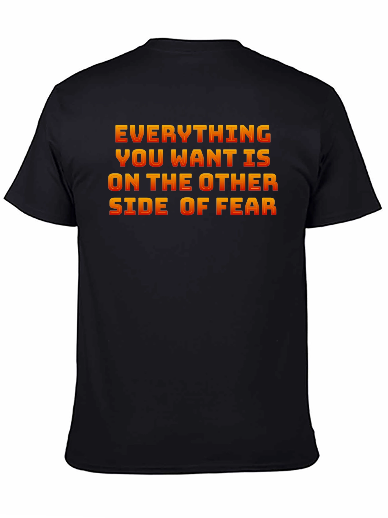 Everything You Want T-Shirt