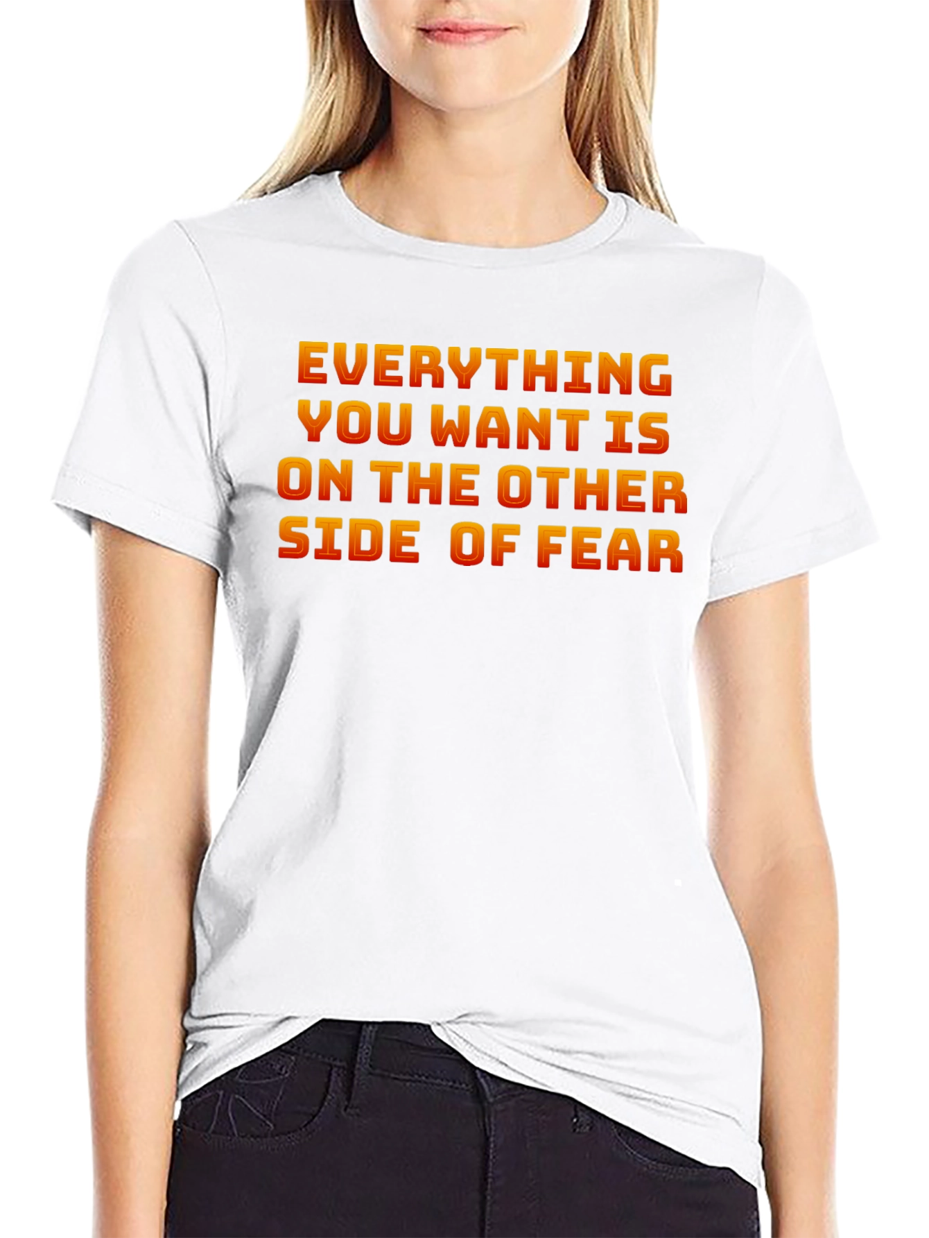 Everything You Want T-Shirt