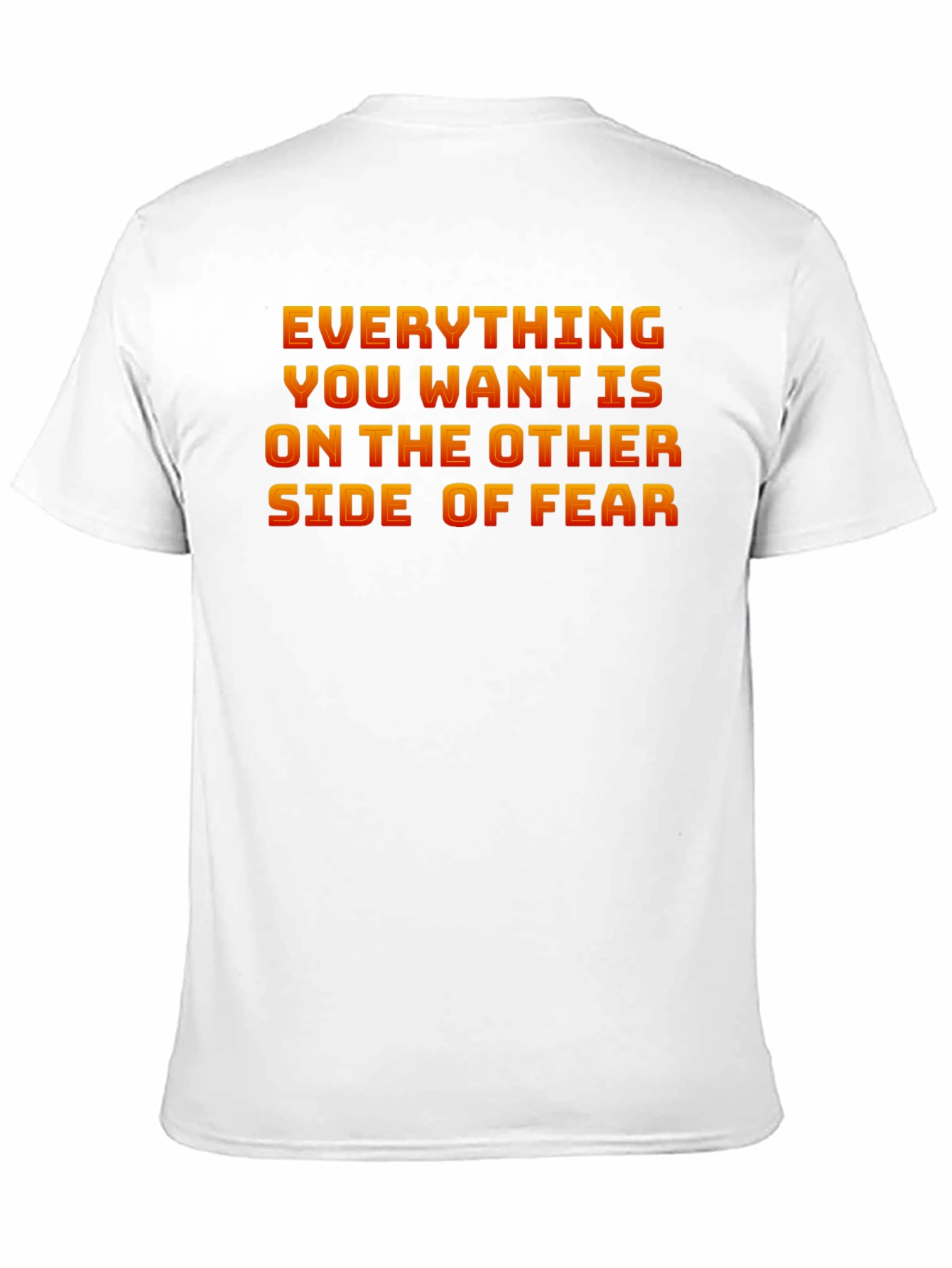 Everything You Want T-Shirt