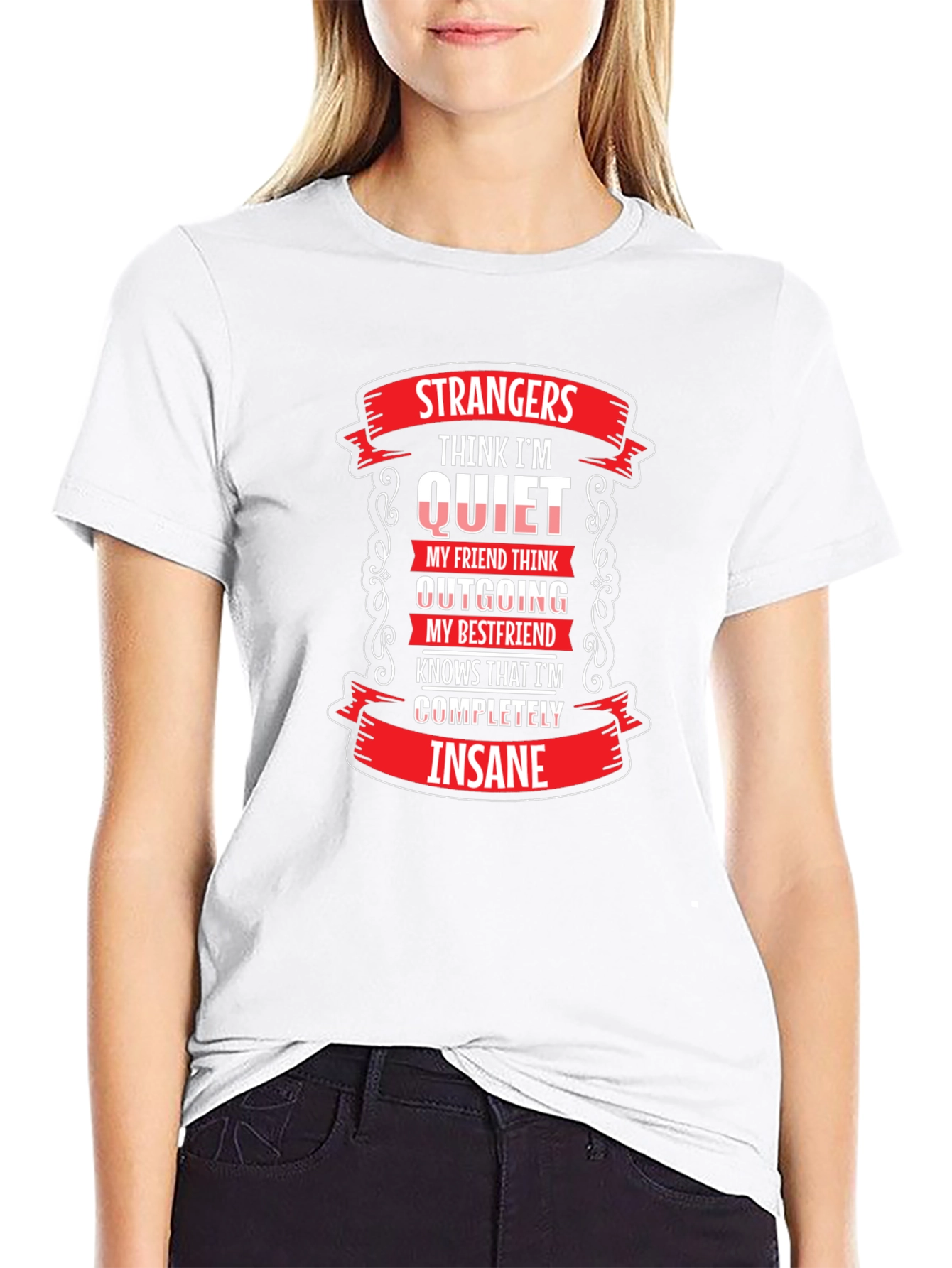 Strangers Think Im Quiet T-Shirt