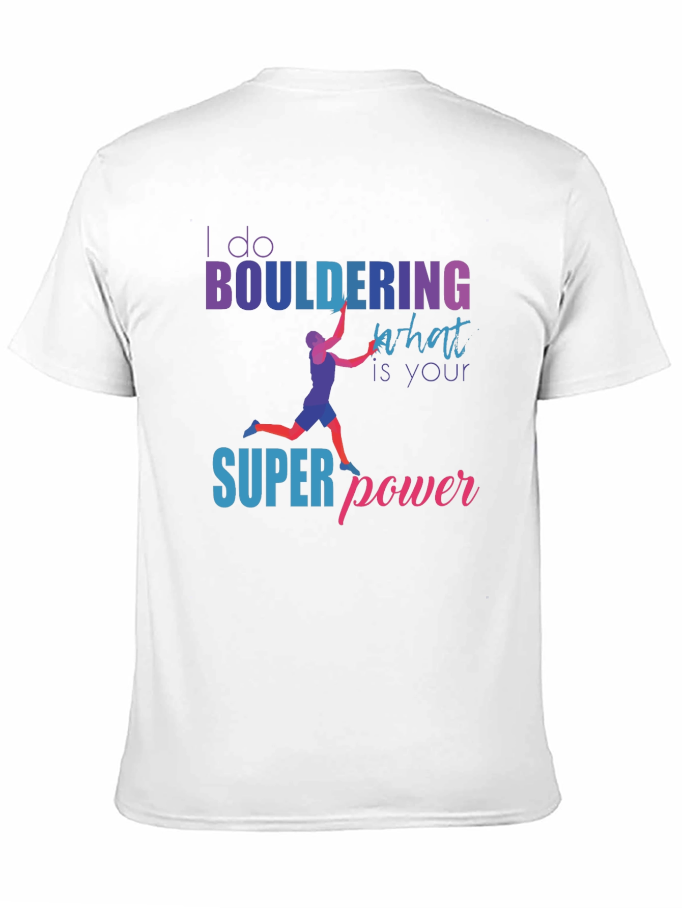 Bouldering Superpower Graphic Tee - Climbing Shirt
