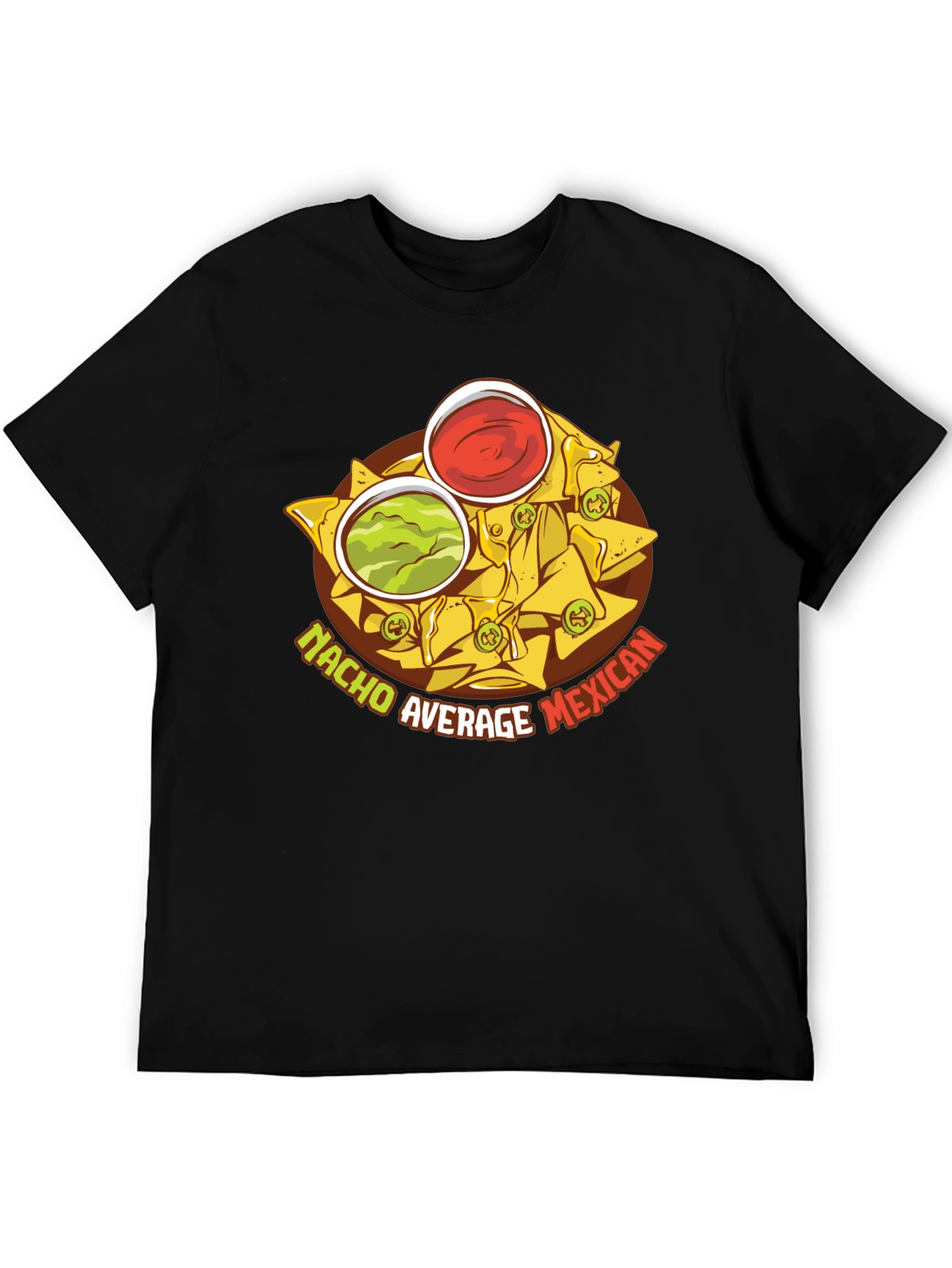 Nacho Average Mexican Food T-Shirt