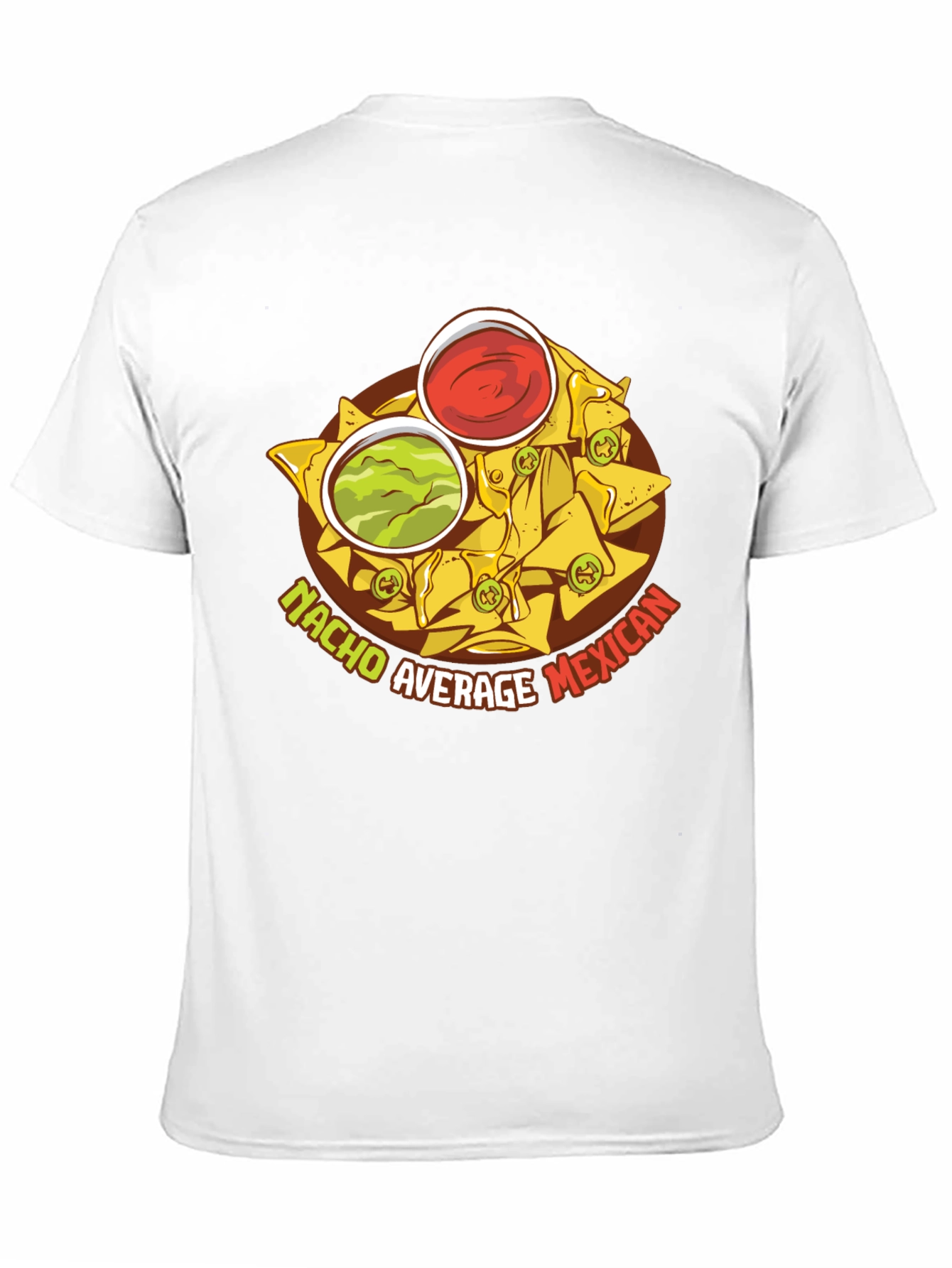 Nacho Average Mexican Food T-Shirt