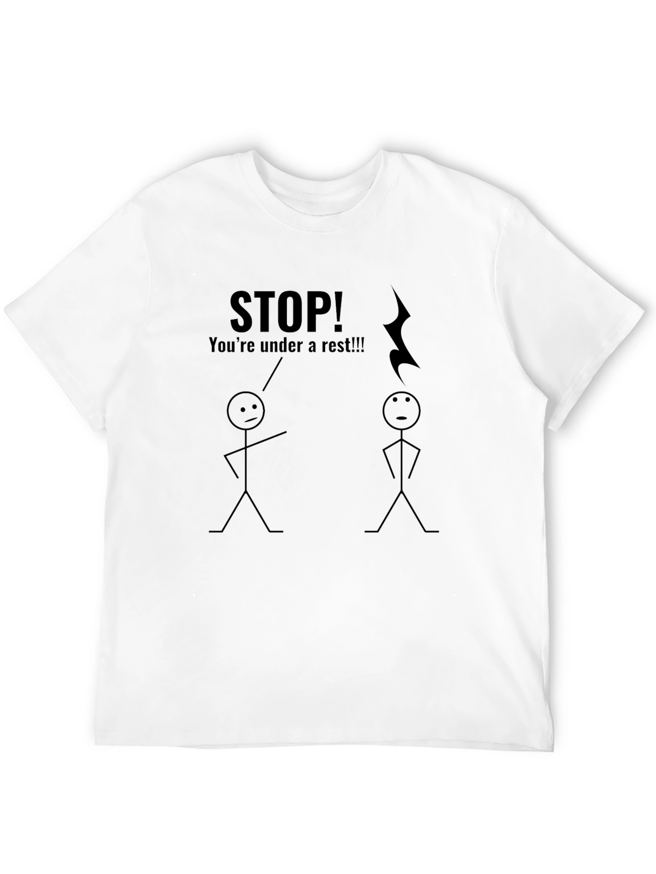 Humorous Music Pun T-Shirt: Youre Under a Rest!