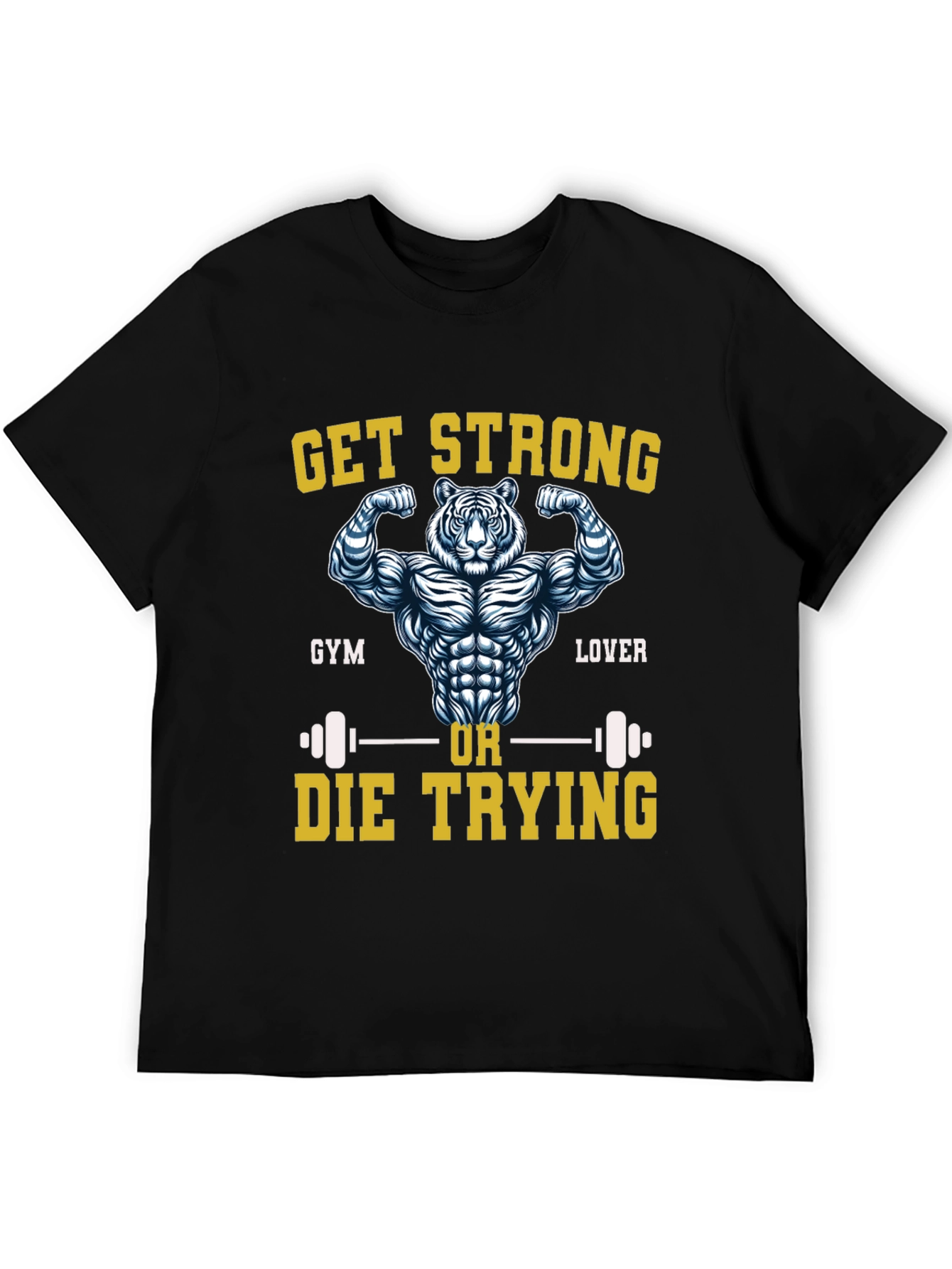 Get Strong Tiger Gym Lover T-Shirt