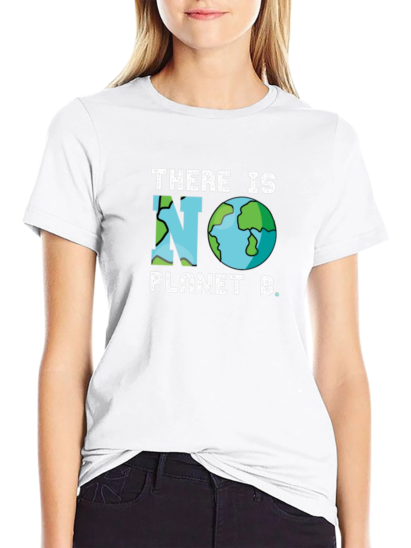 There is No Planet B T-Shirt - Earth Day