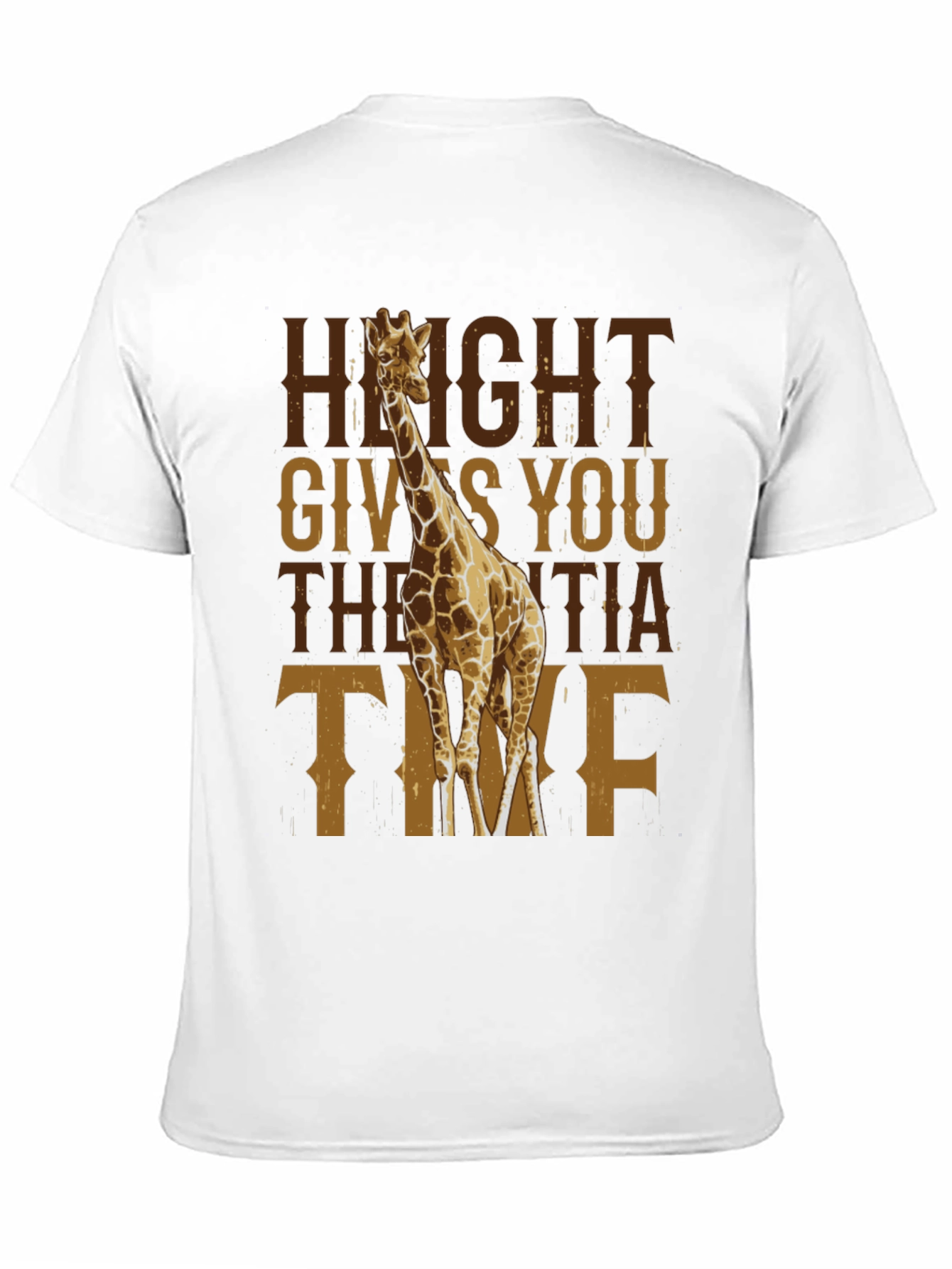 Height Gives You The Extra Time Giraffe T-Shirt