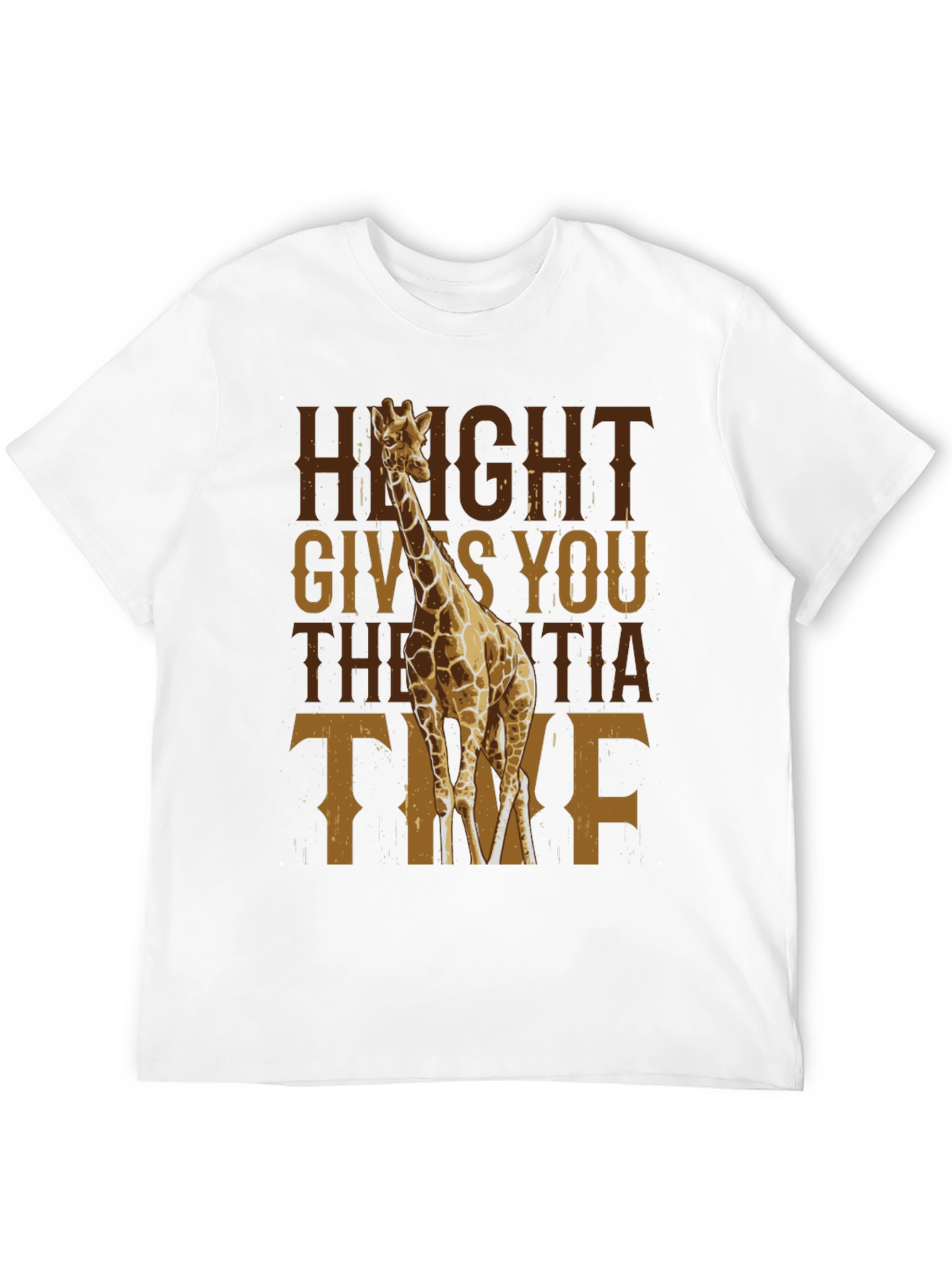 Height Gives You The Extra Time Giraffe T-Shirt