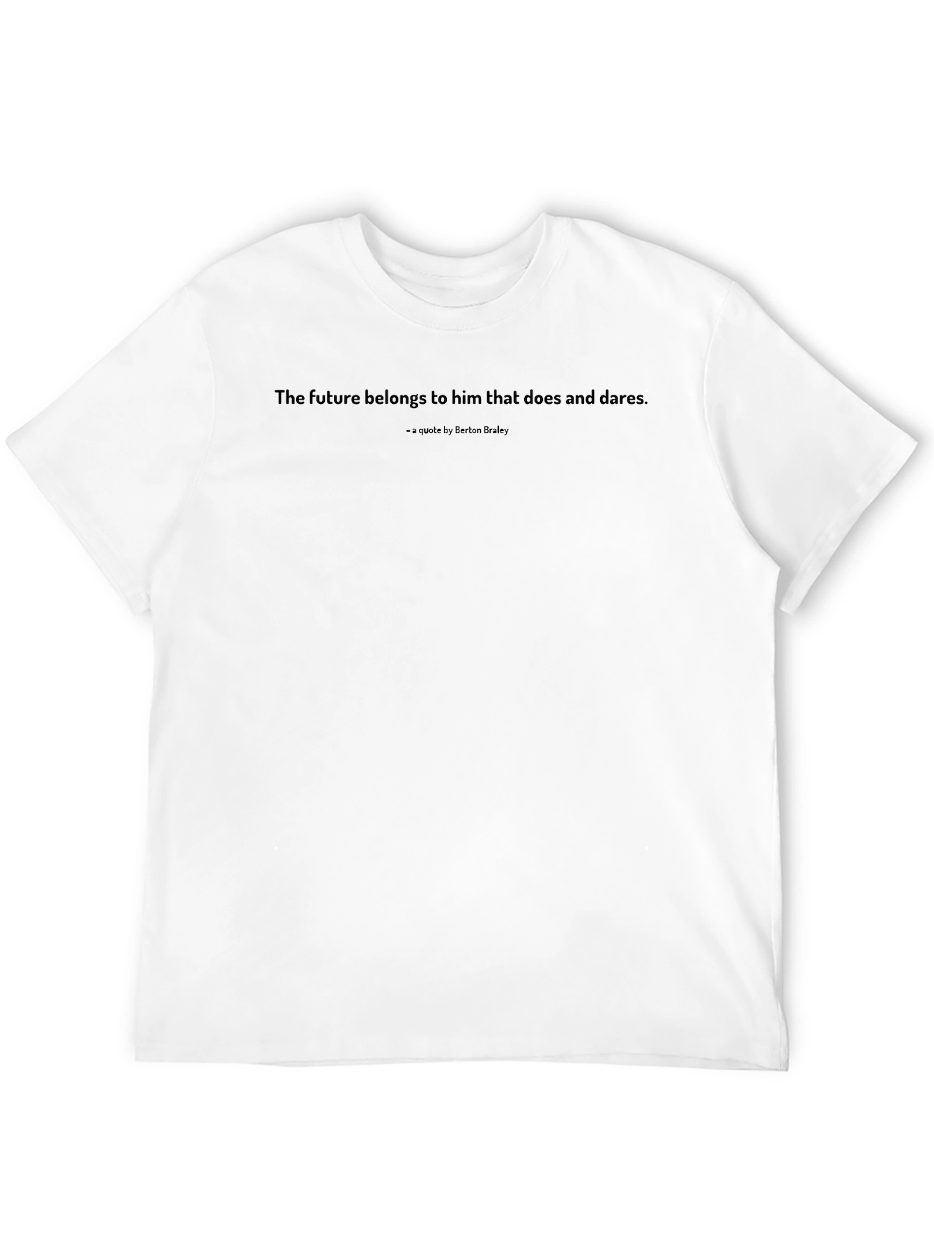 Inspirational Quote T-Shirt: The Future Belongs...