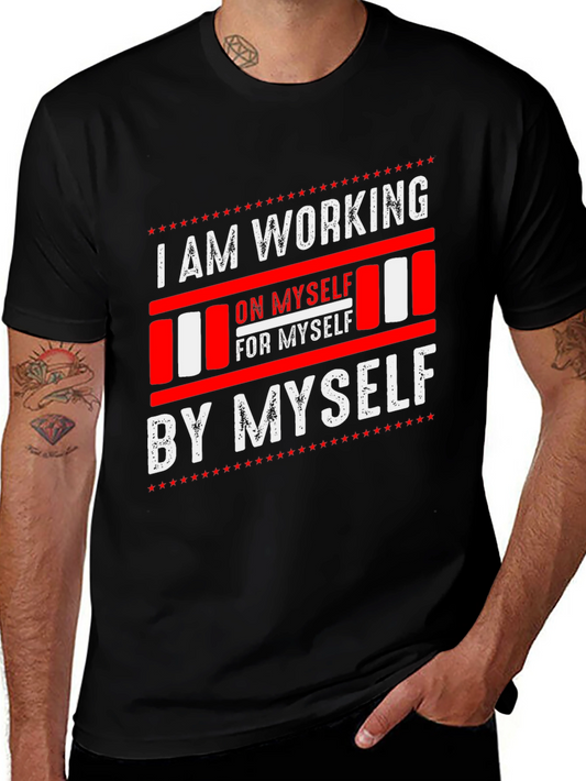 Workout Motivation T-Shirt - I am Working on Myself
