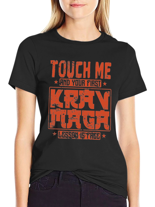 Touch Me Krav Maga Free Lesson Graphic Tee