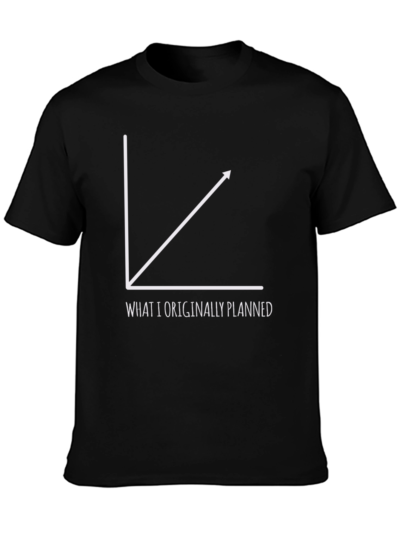 Funny Graph T-Shirt - What I Originally Planned
