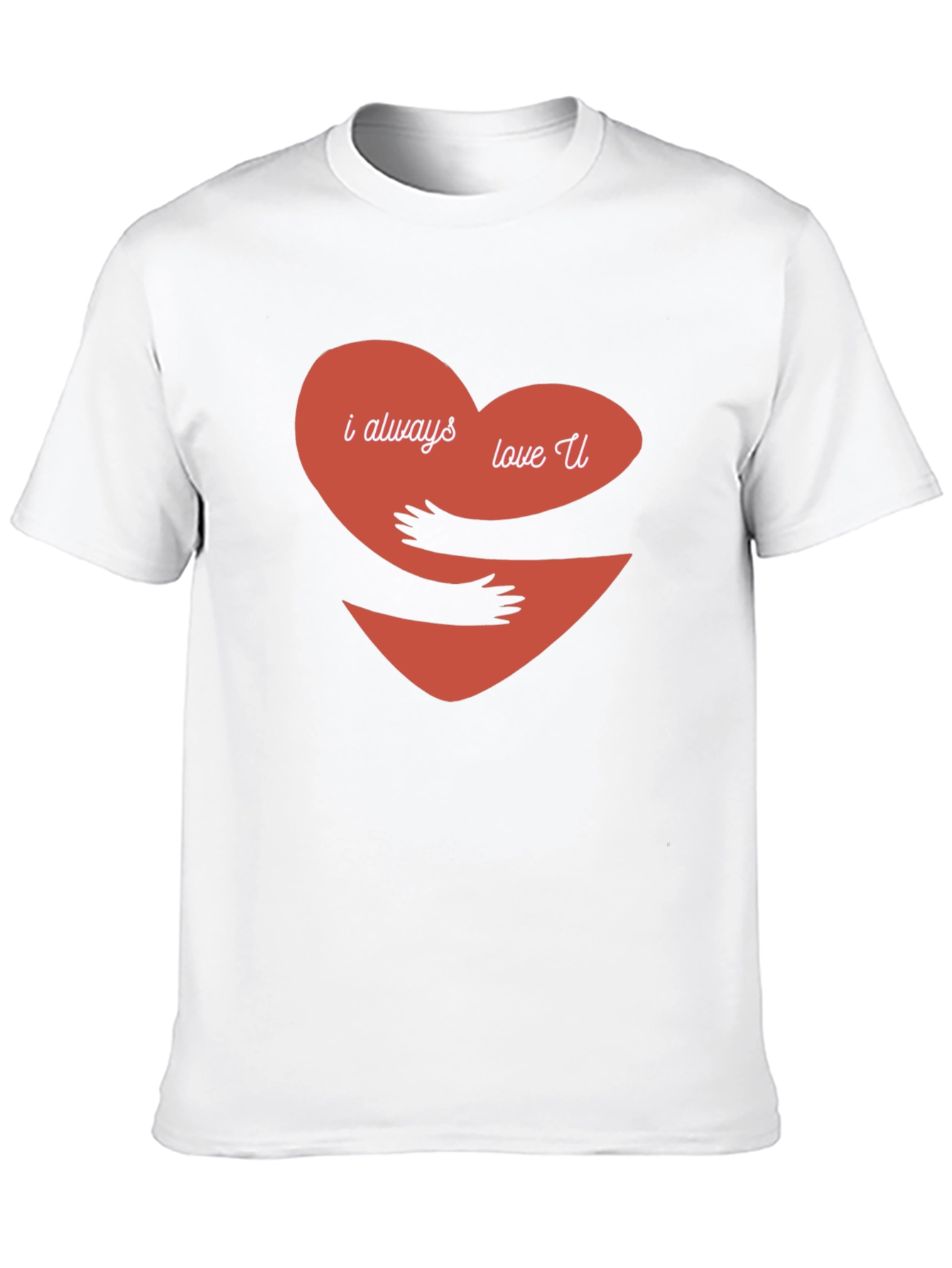 I Always Love You Hug Heart Graphic Tee