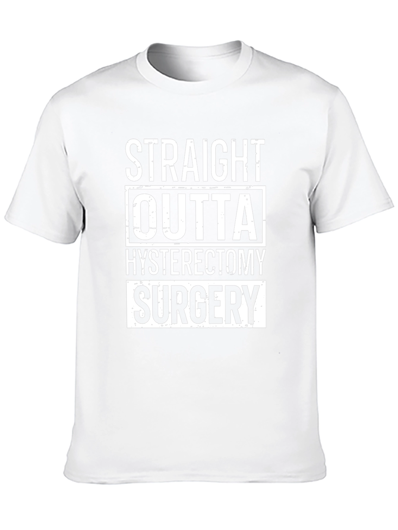 Straight Outta Hysterectomy Surgery T-Shirt
