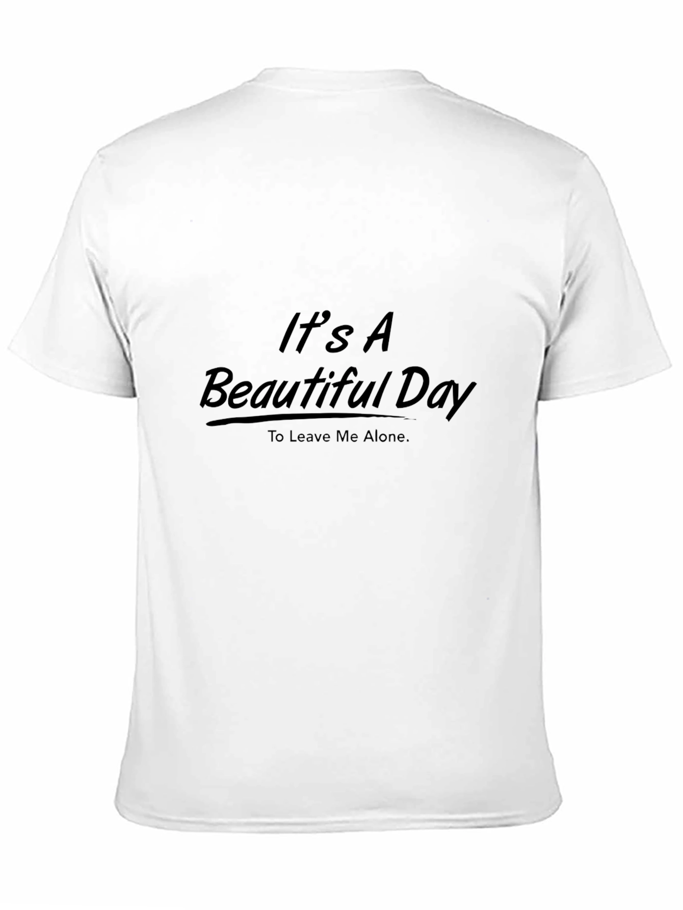 Its a Beautiful Day T-Shirt