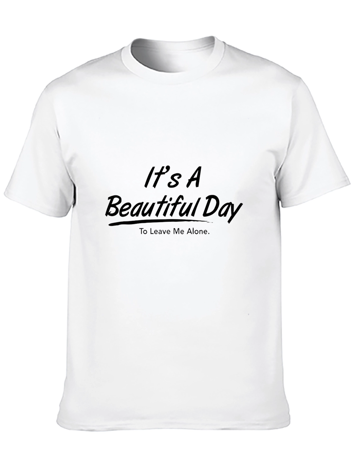 Its a Beautiful Day T-Shirt