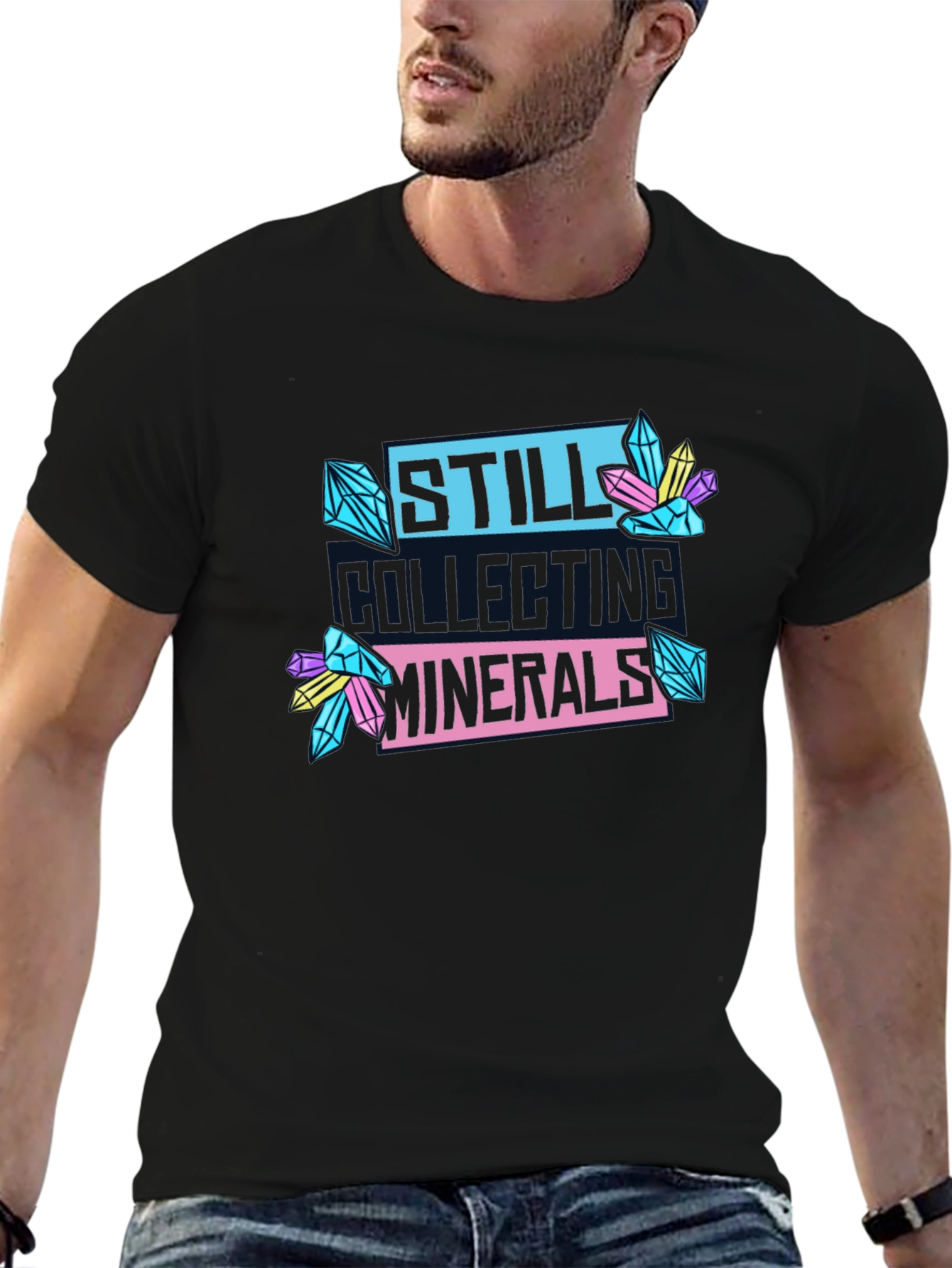 Still Collecting Minerals Black T-Shirt