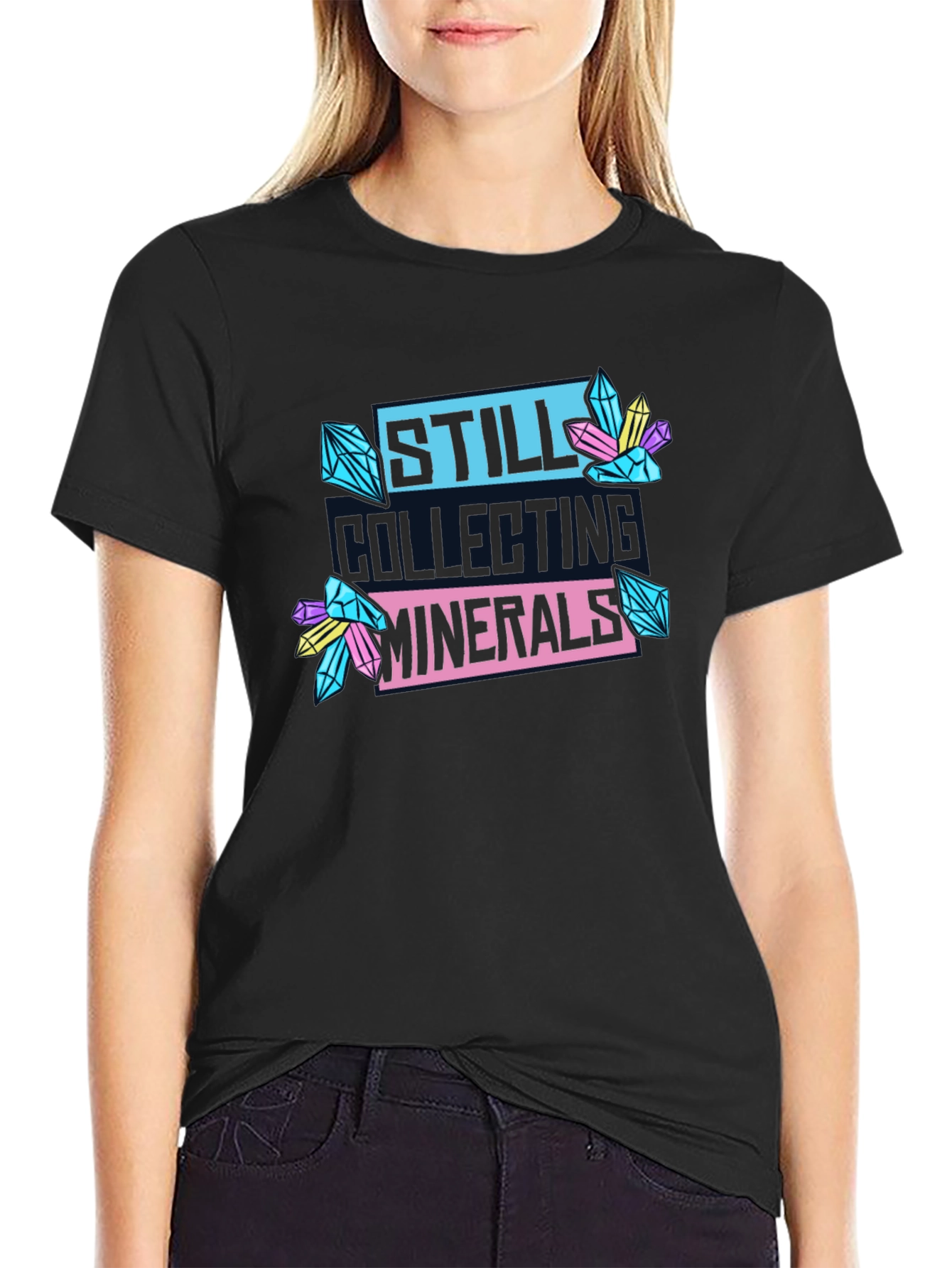 Still Collecting Minerals Black T-Shirt
