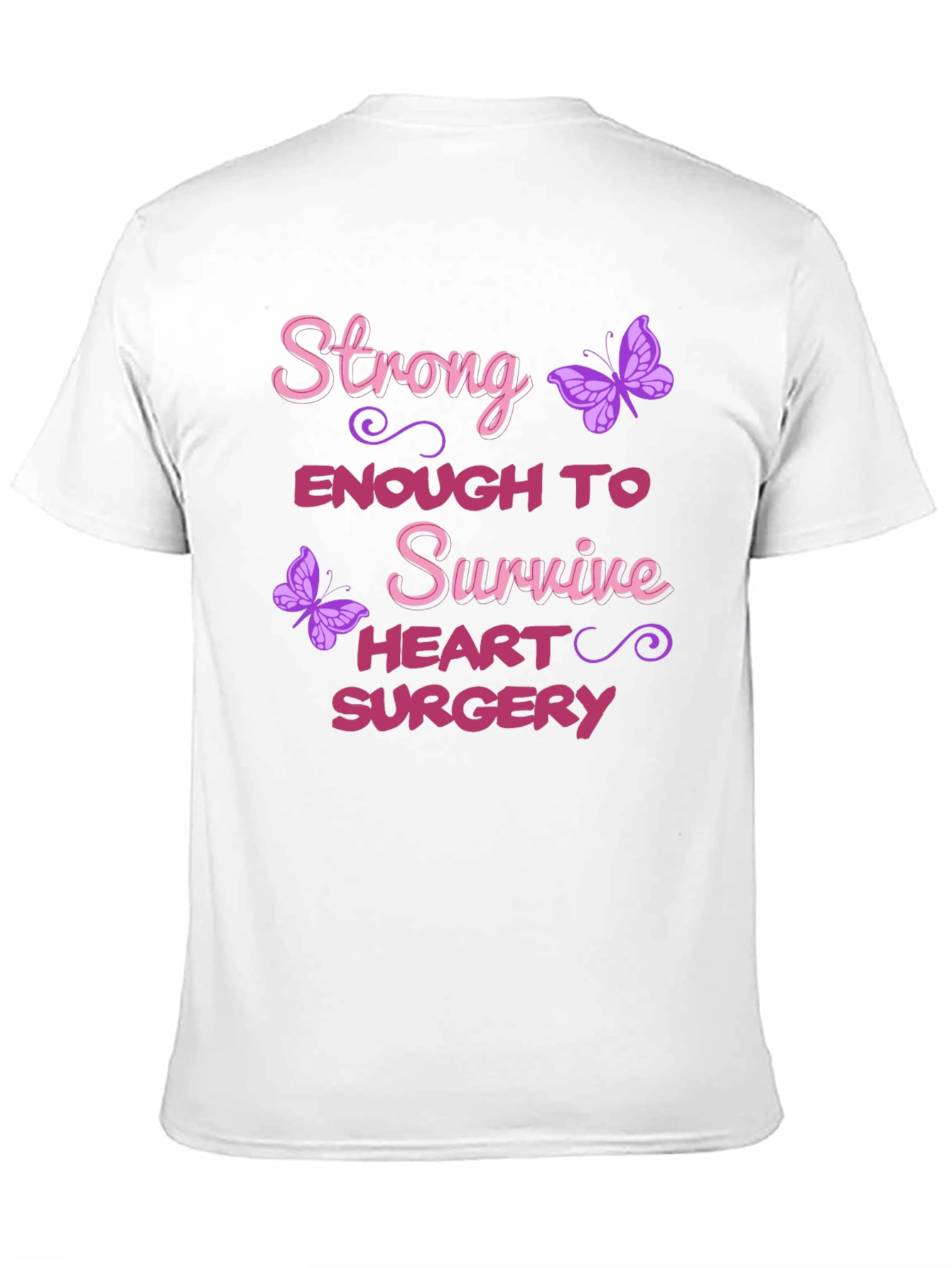 Strong Enough Heart Surgery Survivor T-Shirt