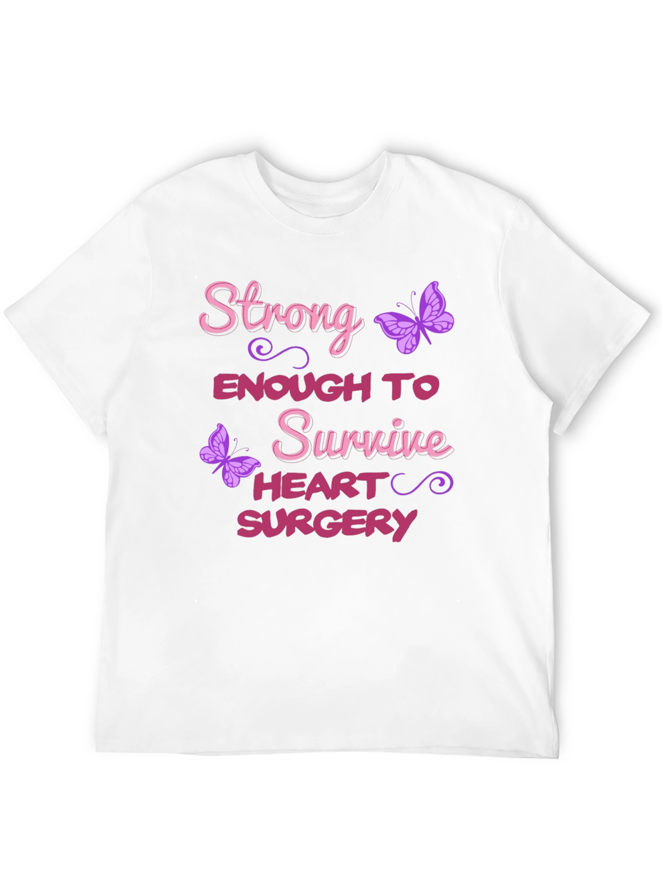 Strong Enough Heart Surgery Survivor T-Shirt
