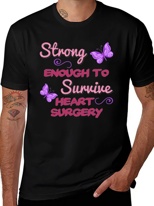 Strong Enough Heart Surgery Survivor T-Shirt