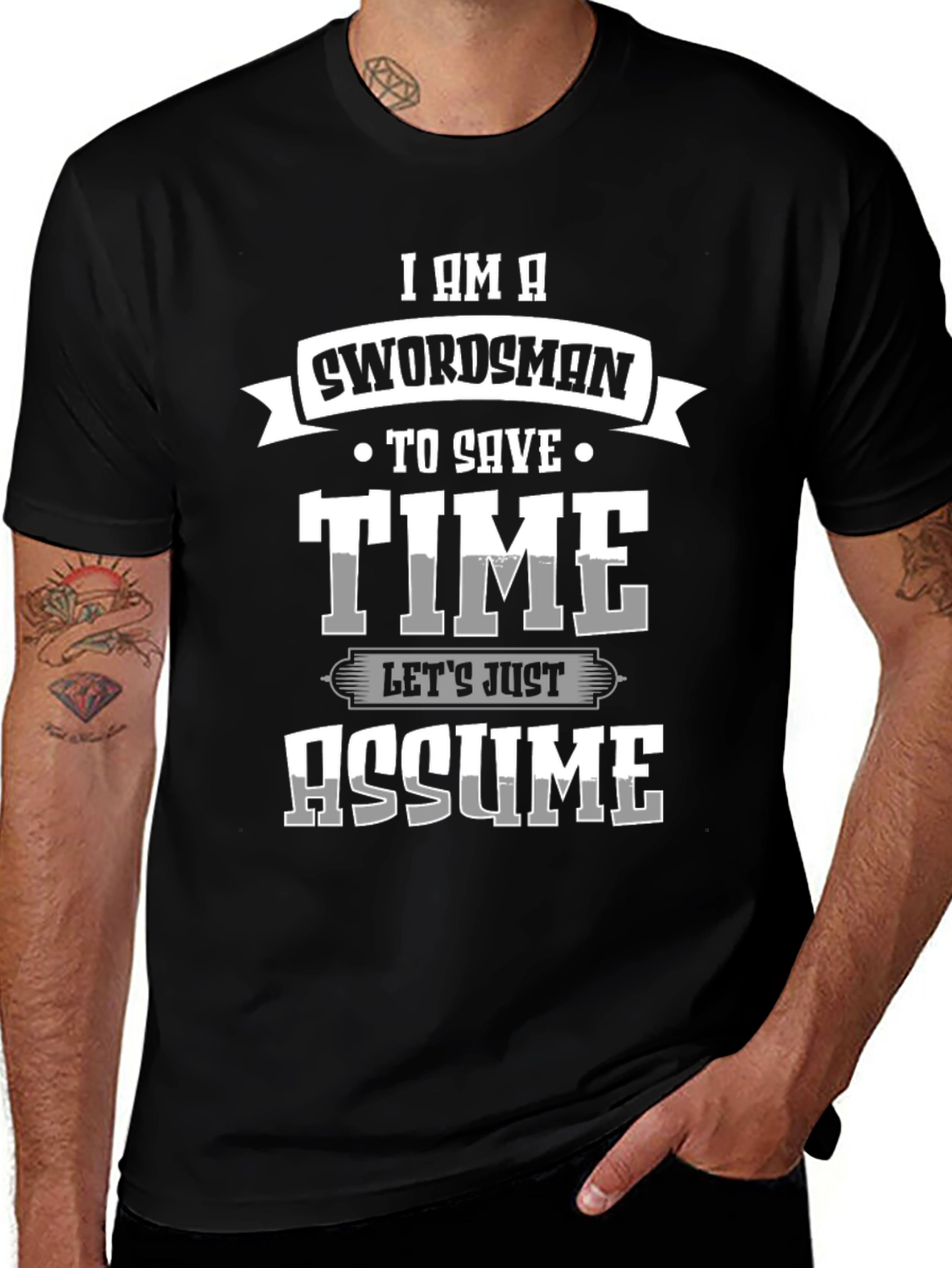 Swordsman Save Time Assume T-Shirt