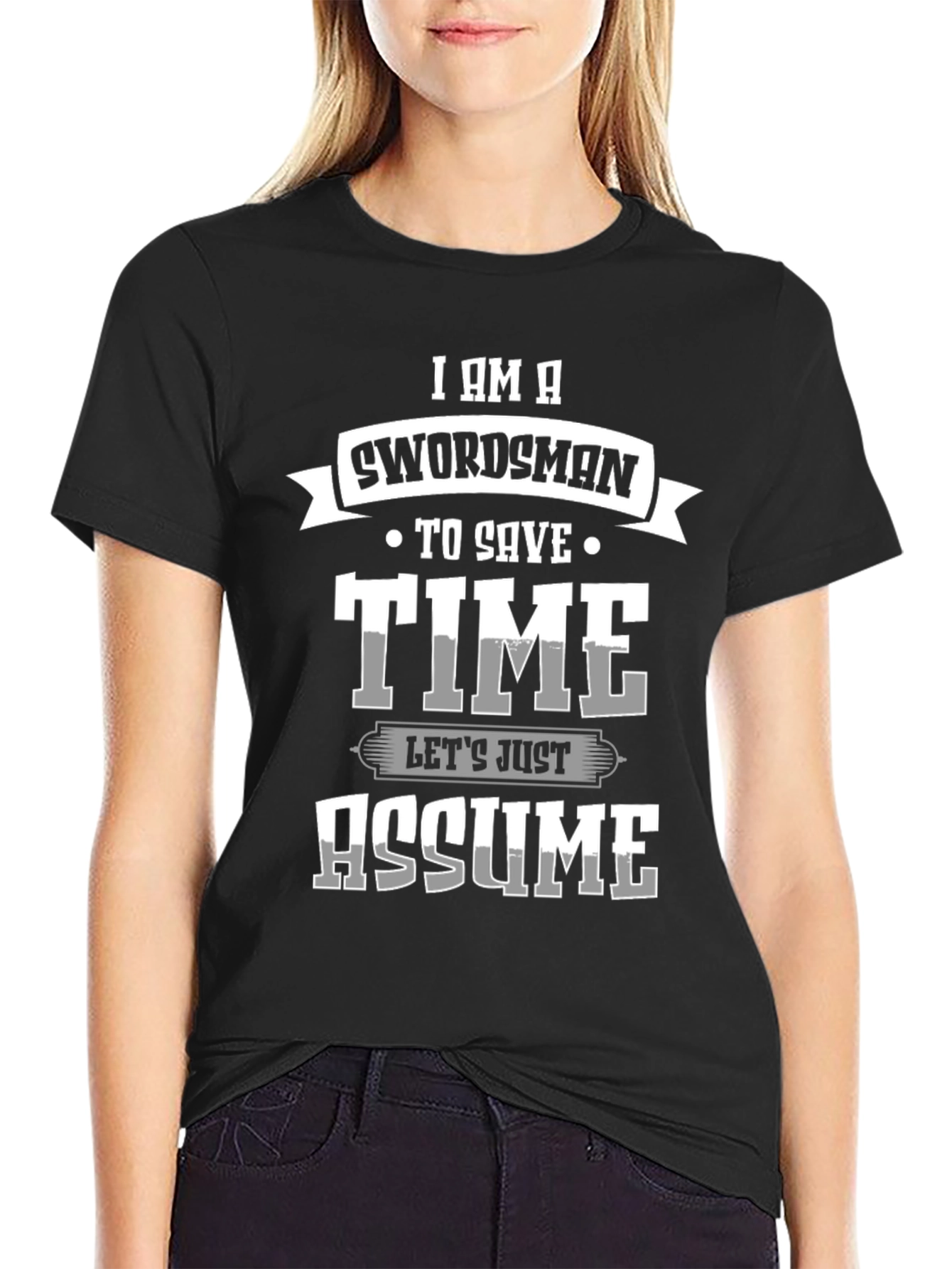 Swordsman Save Time Assume T-Shirt