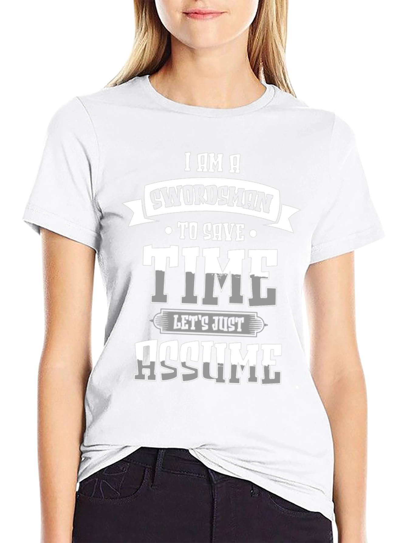 Swordsman Save Time Assume T-Shirt