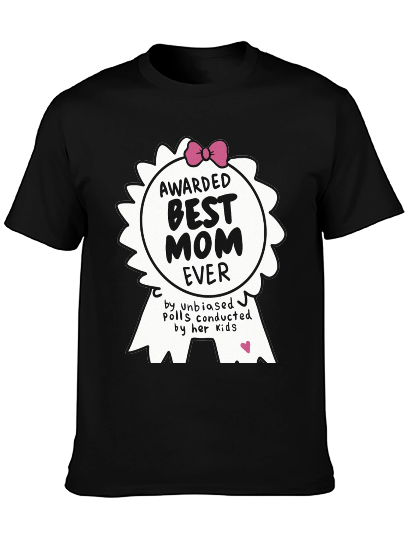 Best Mom Ever Awarded T-Shirt