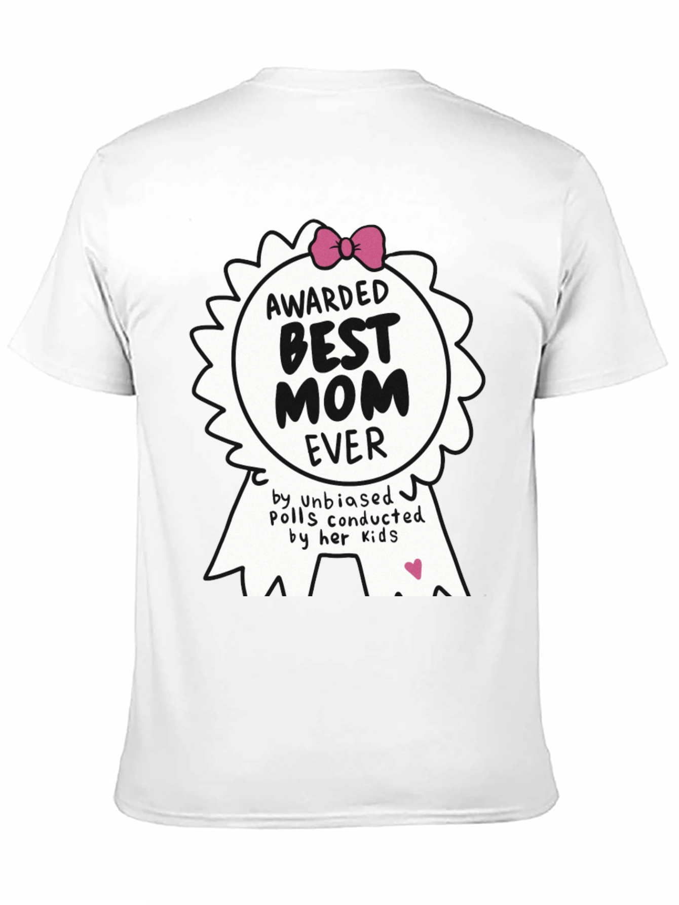 Best Mom Ever Awarded T-Shirt