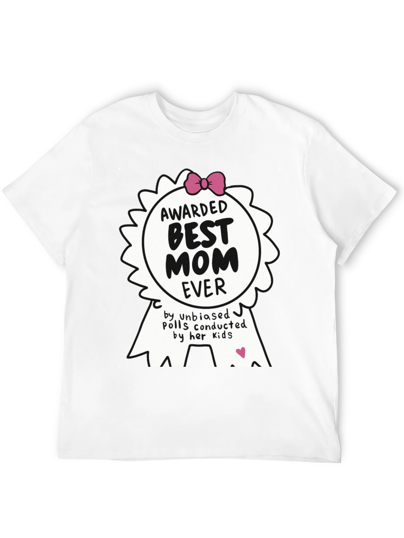 Best Mom Ever Awarded T-Shirt