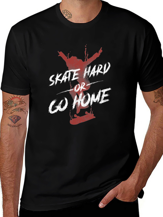 Skate Hard or Go Home Graphic Tee - Black Cotton