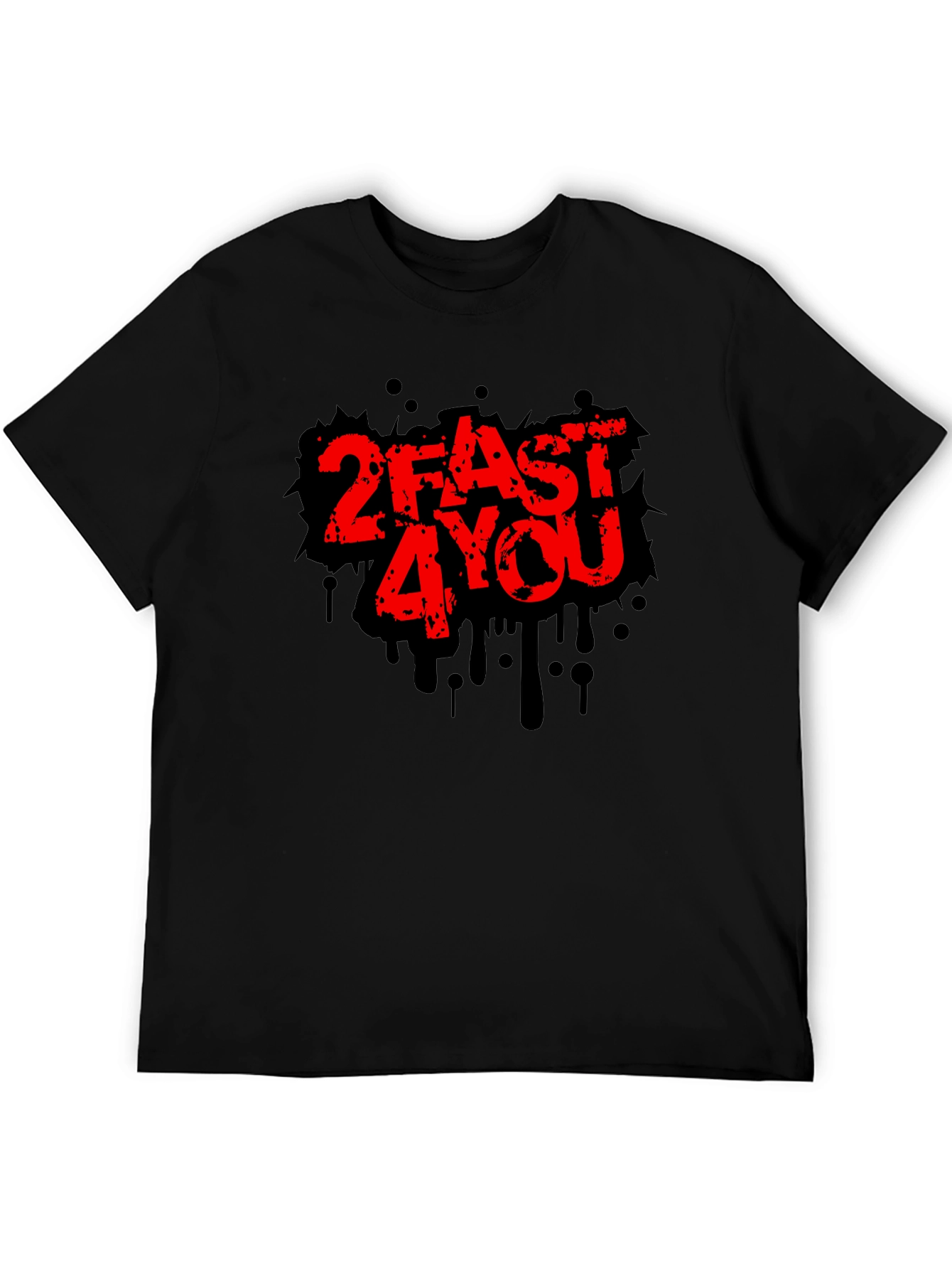 2Fast4You Graphic T-Shirt - Bold Streetwear Style