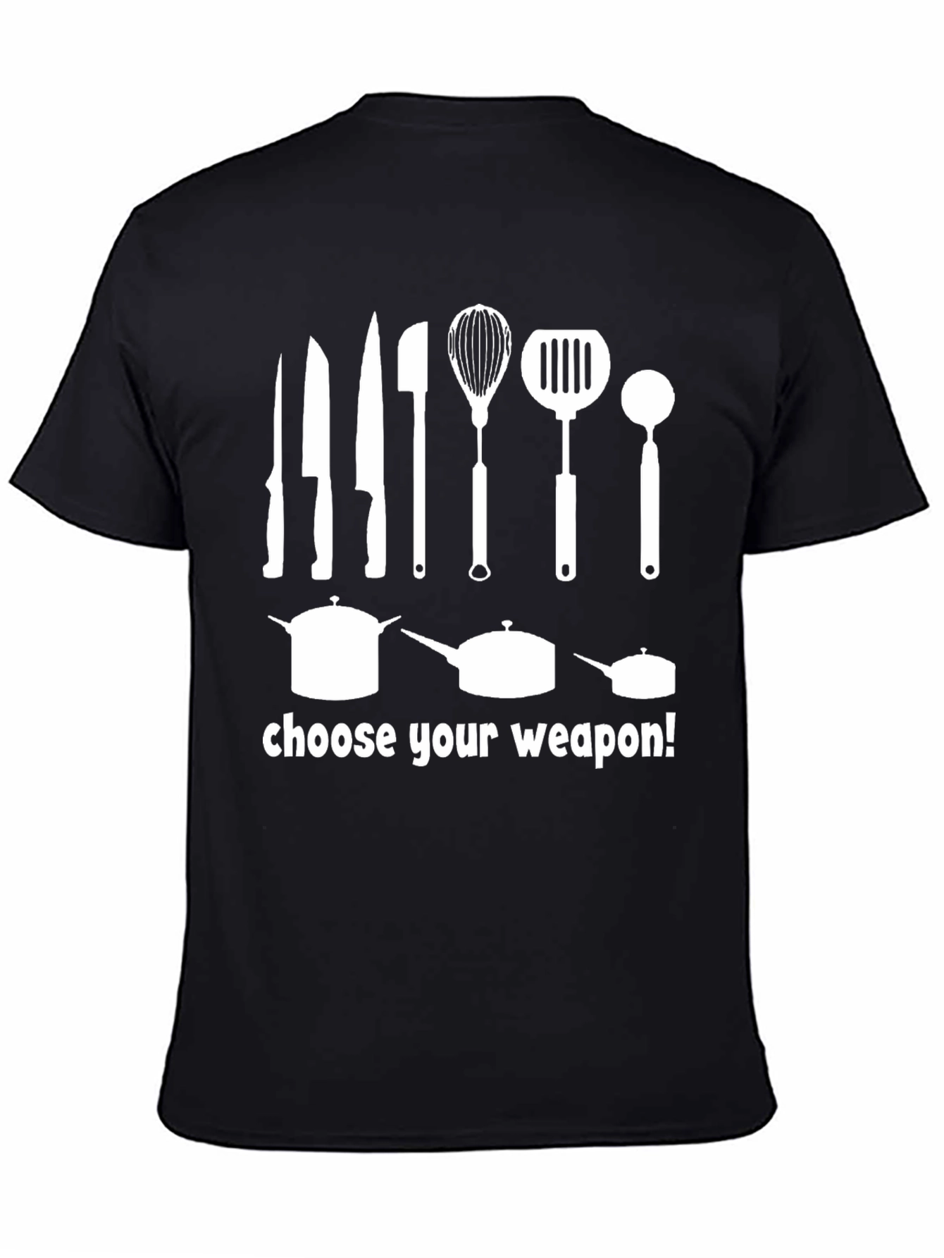 Choose Your Weapon Chef T-Shirt