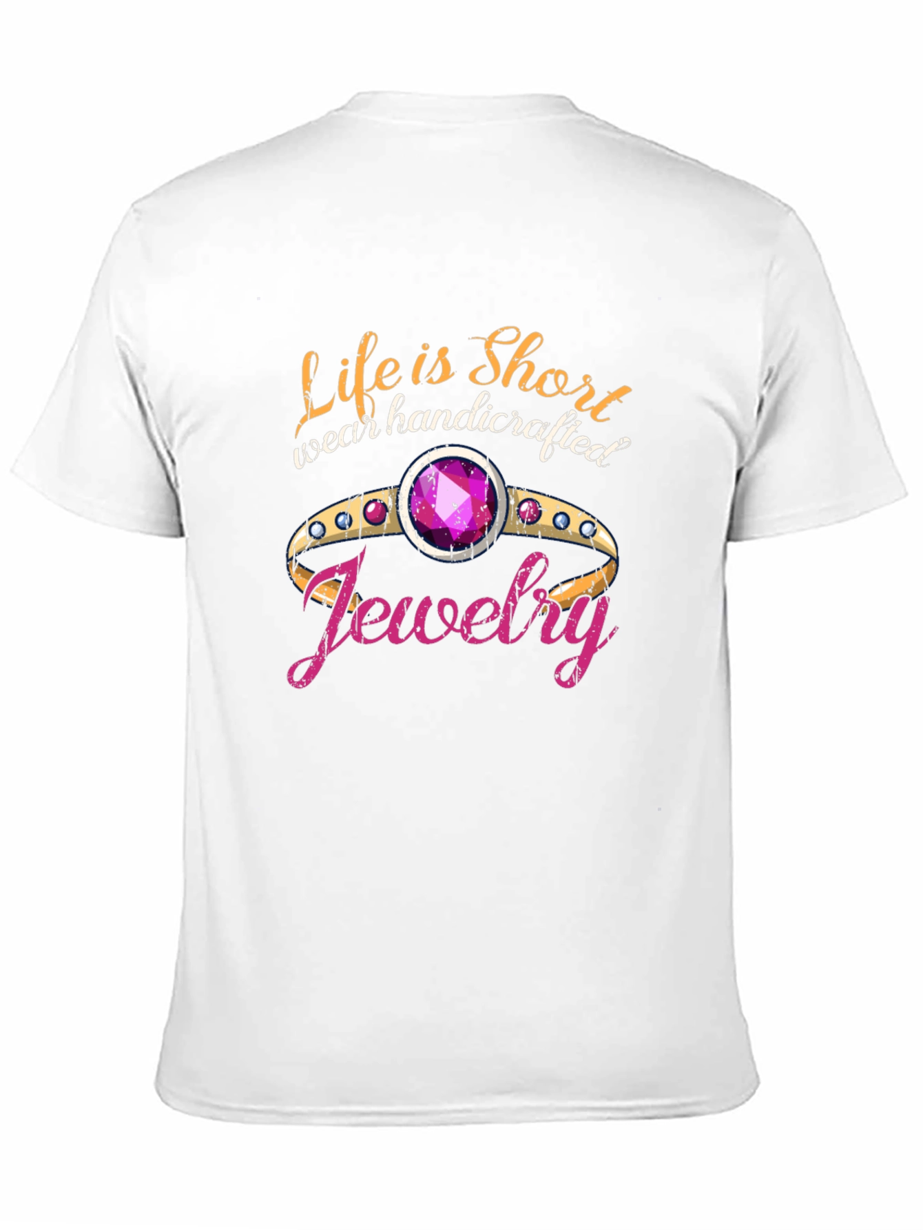 Life is Short Wear Handcrafted Jewelry Black T-Shirt
