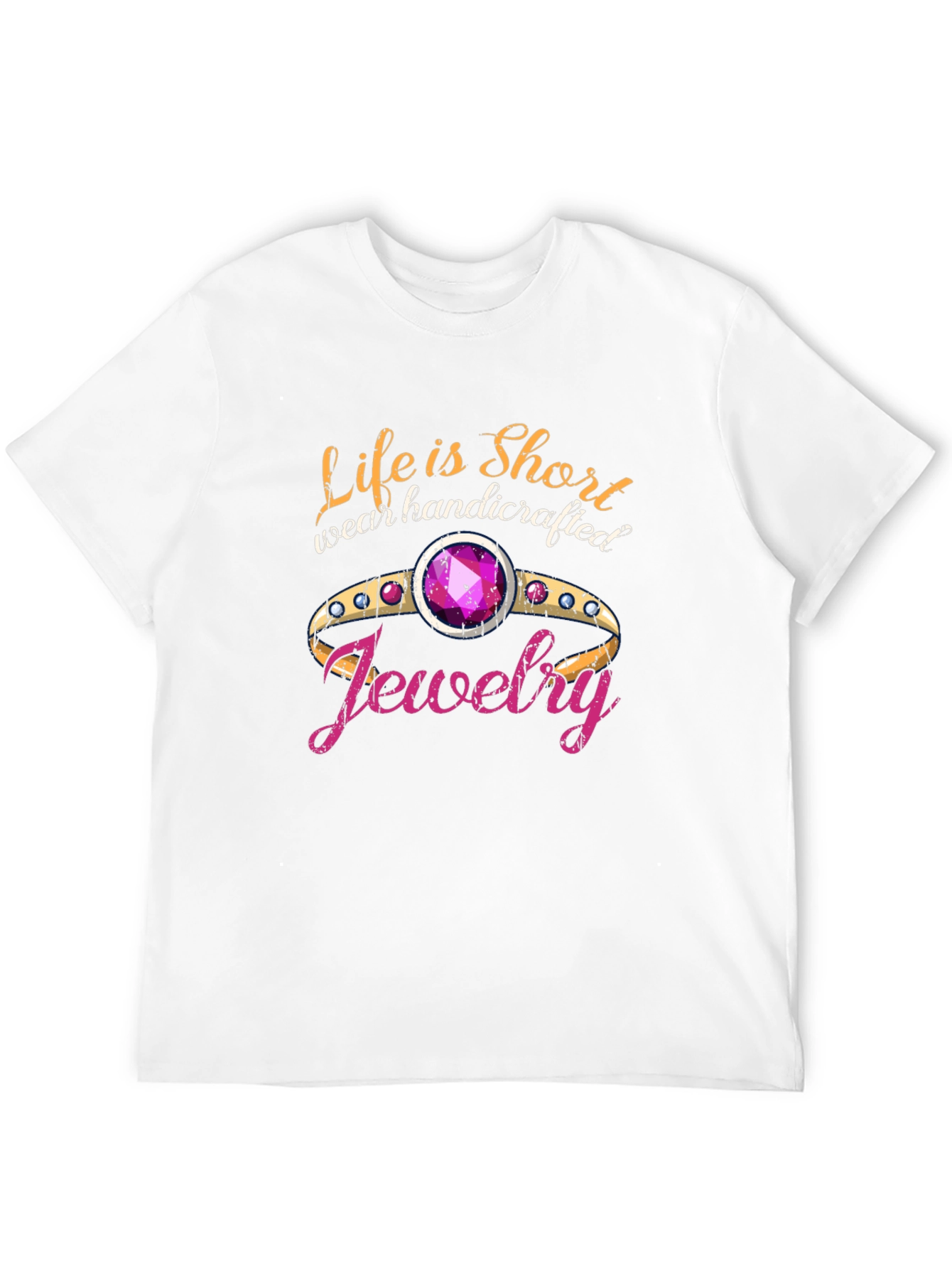 Life is Short Wear Handcrafted Jewelry Black T-Shirt