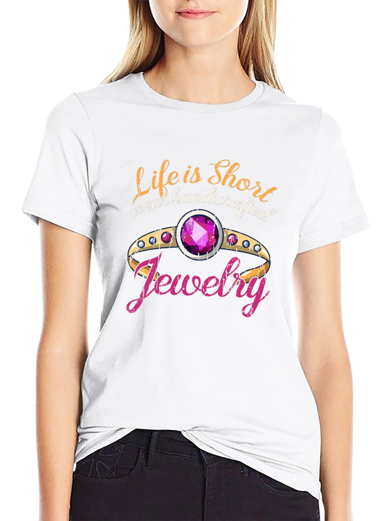 Life is Short Wear Handcrafted Jewelry Black T-Shirt