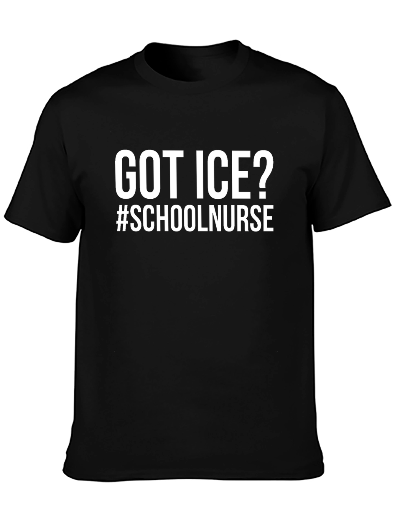 Got Ice? School Nurse Graphic T-Shirt