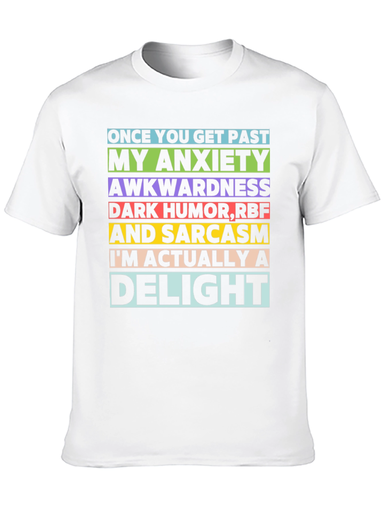 Anxiety Awkwardness Sarcasm Delight T-Shirt