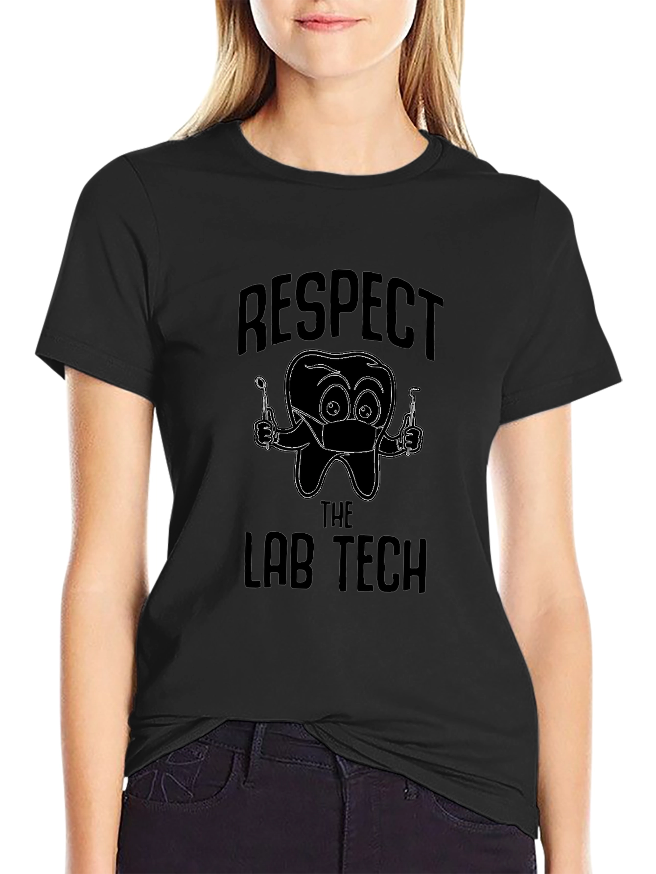 Respect the Lab Tech Black T-Shirt Dental Humor