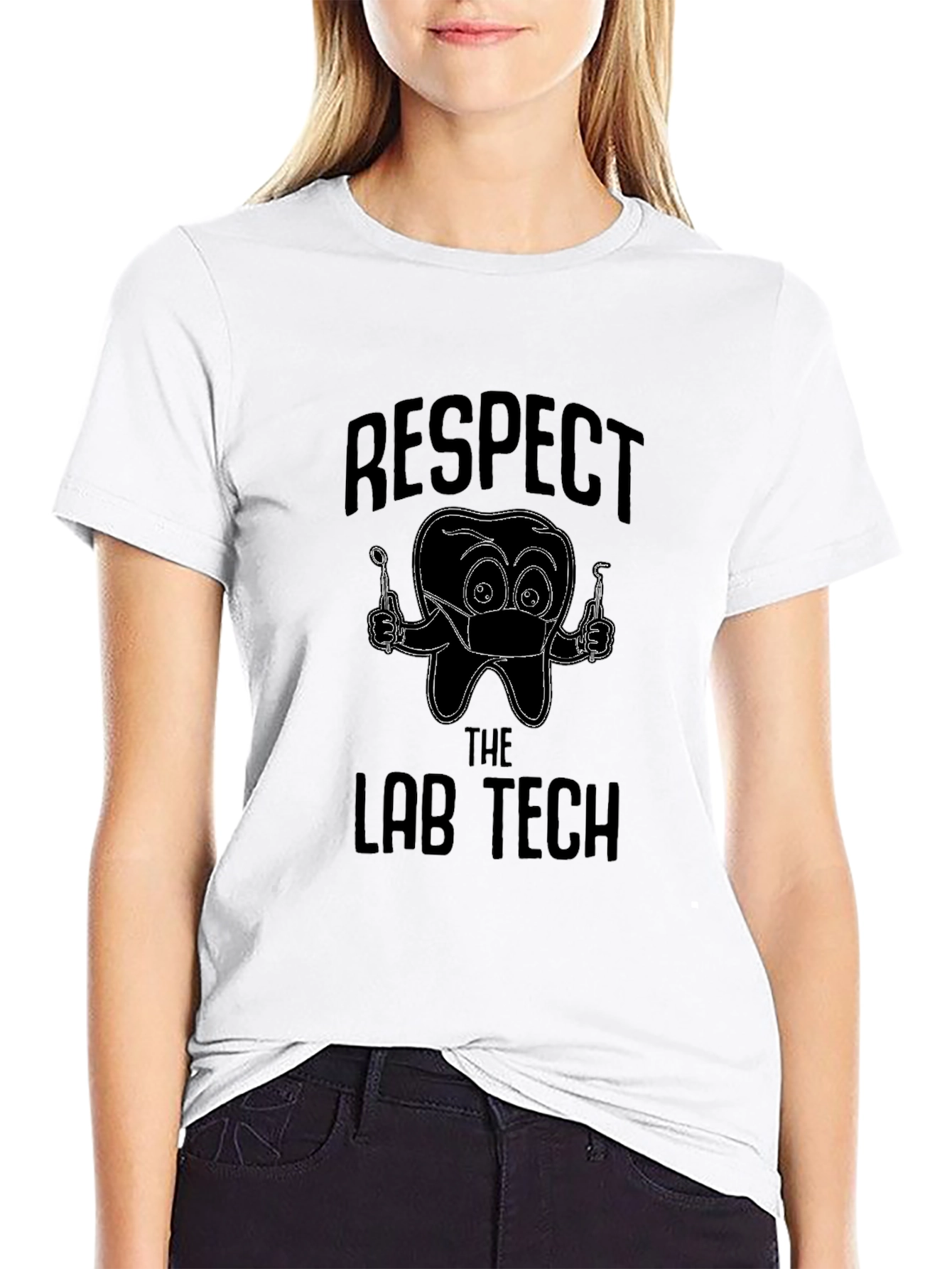 Respect the Lab Tech Black T-Shirt Dental Humor