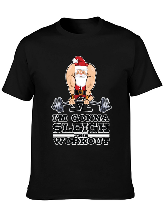 Im Gonna Sleigh This Workout Black T-Shirt