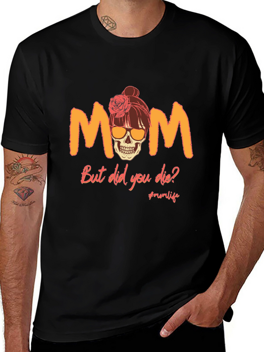 Funny Mom Skull Graphic T-Shirt