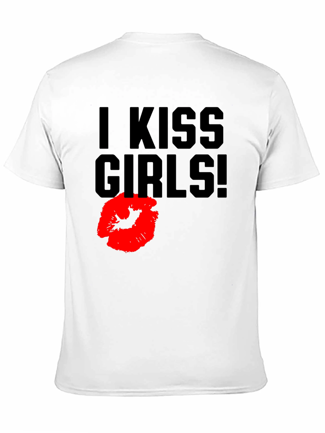 I Kiss Girls! Graphic Tee