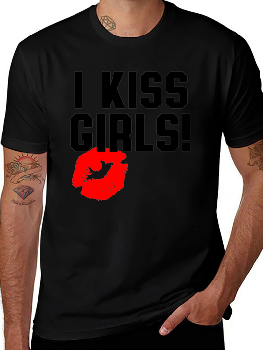 I Kiss Girls! Graphic Tee