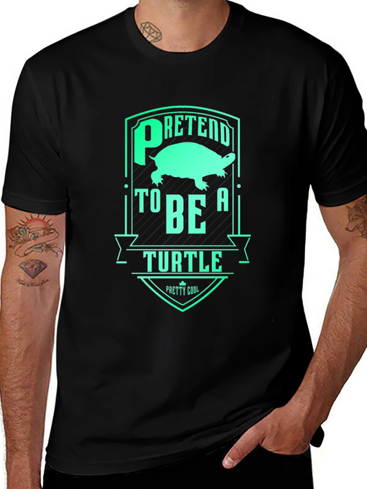Pretend to Be a Turtle Graphic T-Shirt