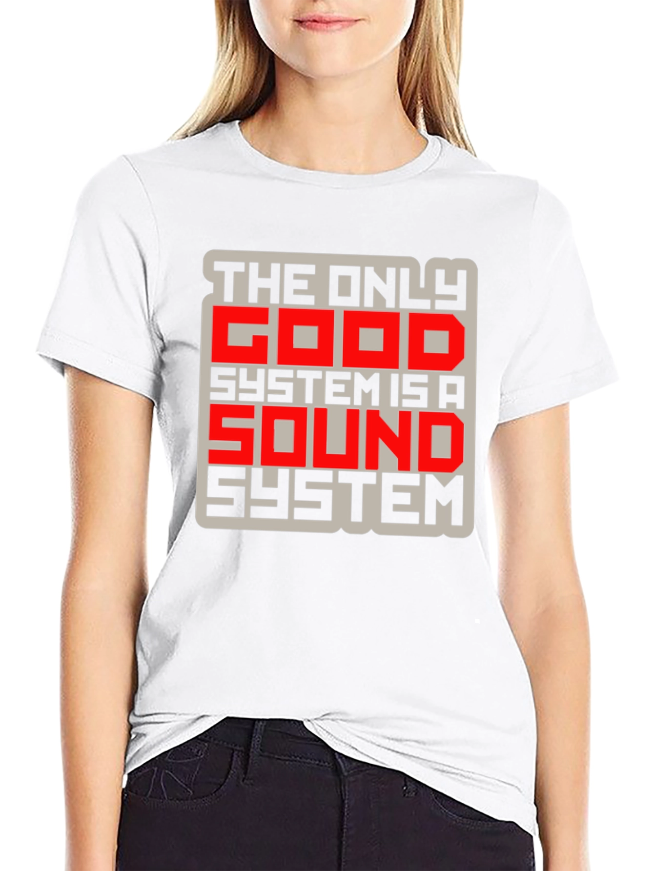 The Only Good System is a Sound System T-Shirt