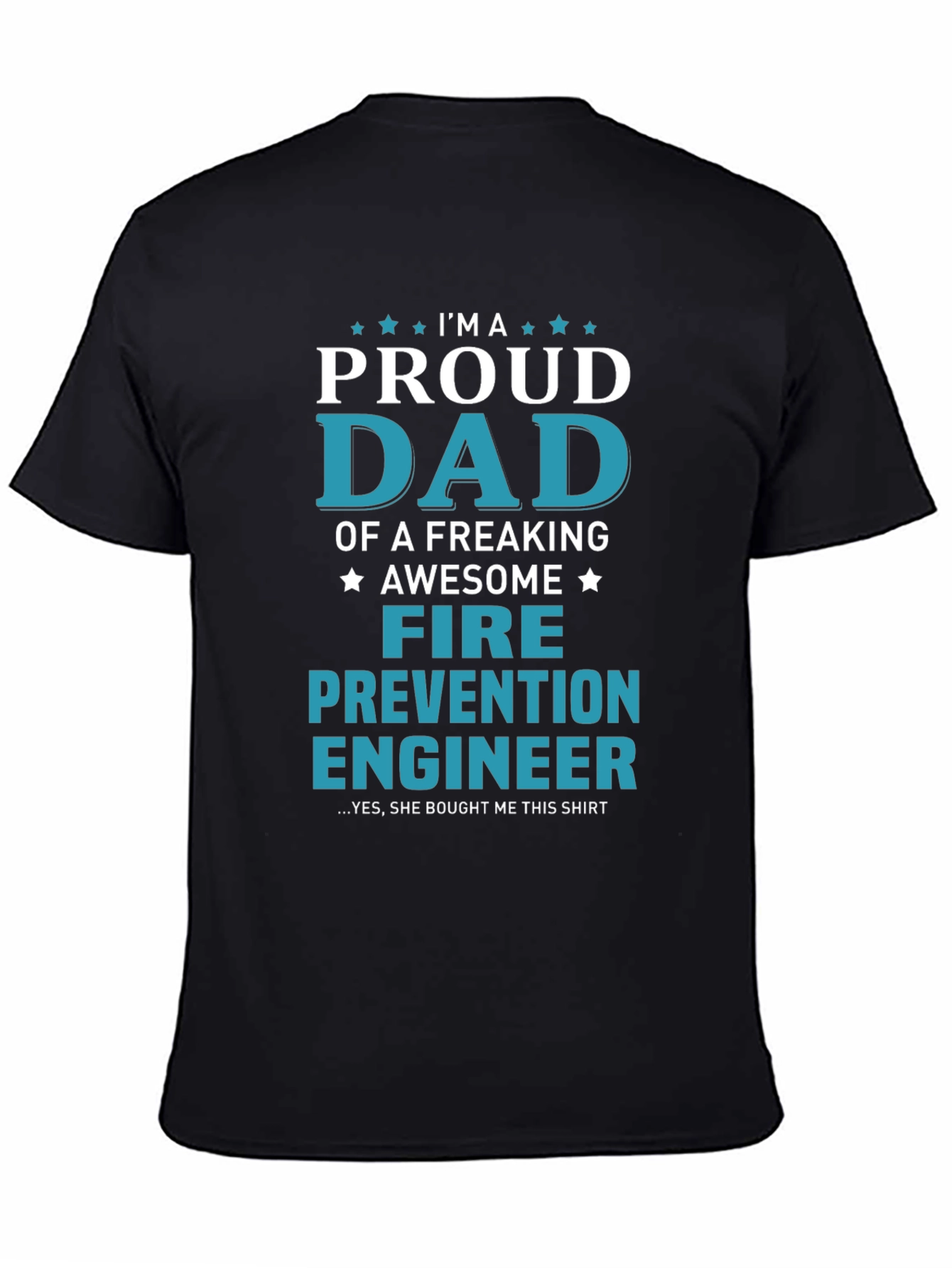 Proud Dad Fire Prevention Engineer T-Shirt