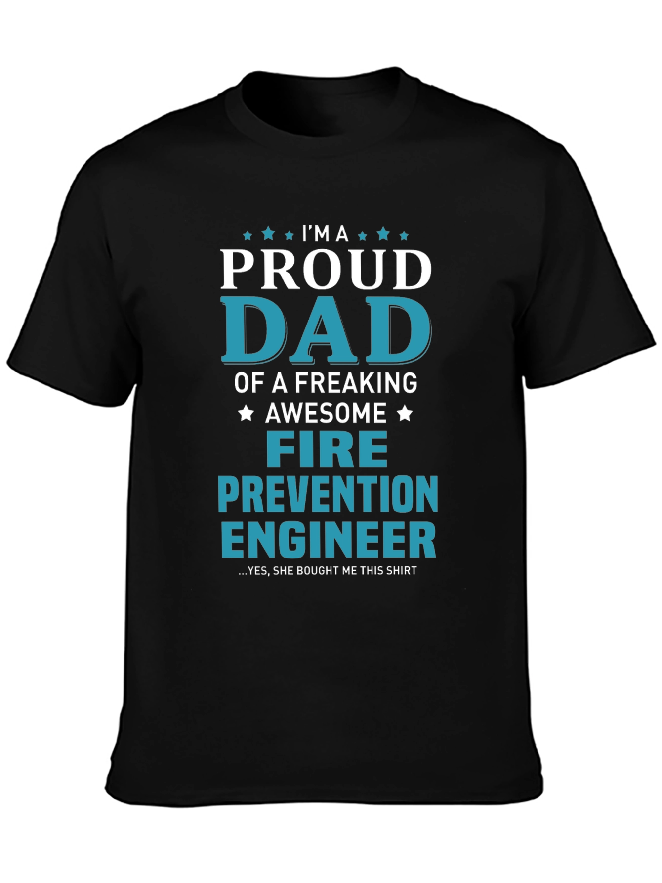 Proud Dad Fire Prevention Engineer T-Shirt